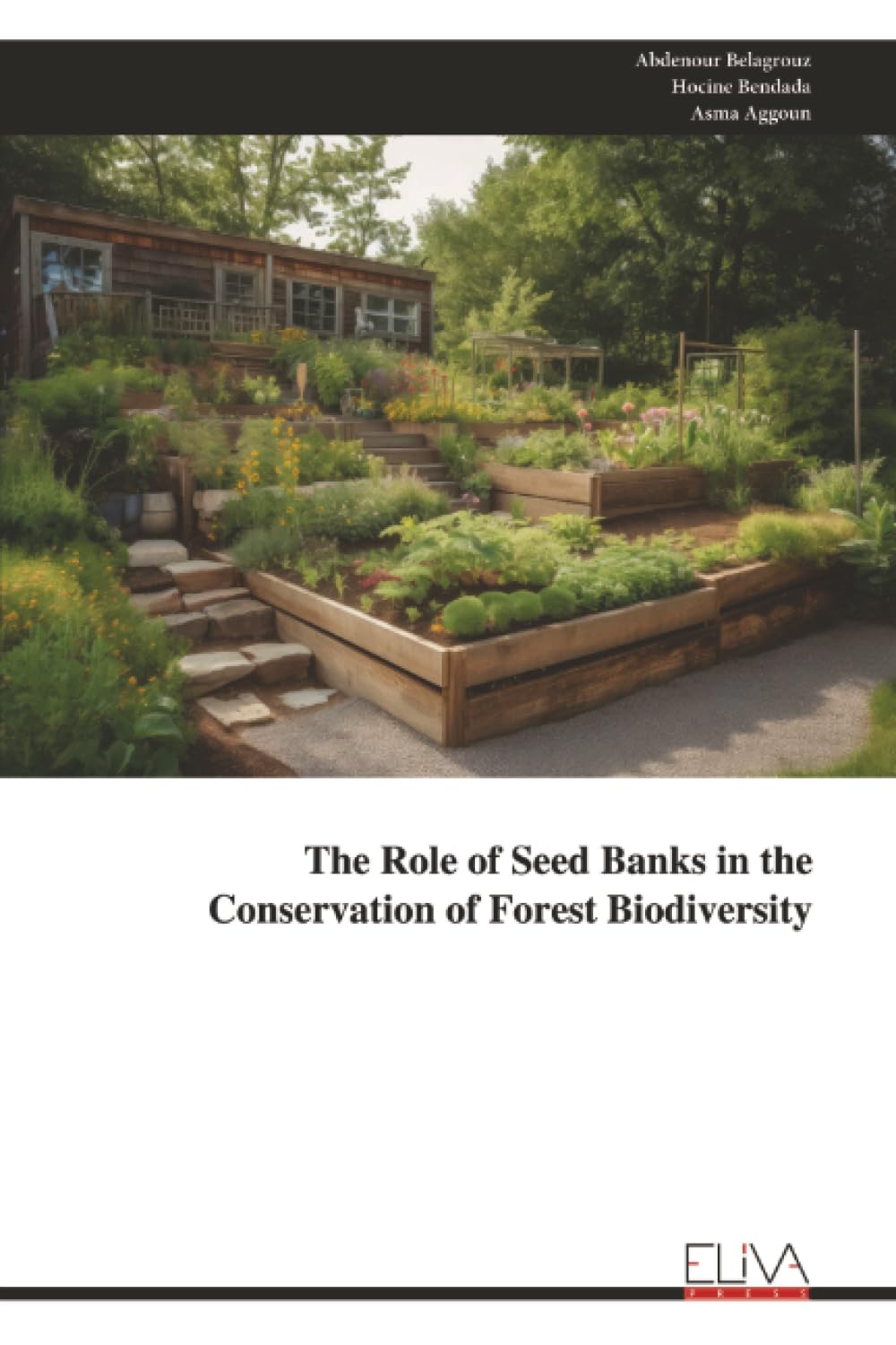 The Role of Seed Banks in the Conservation of Forest Biodiversity Natural Sciences
