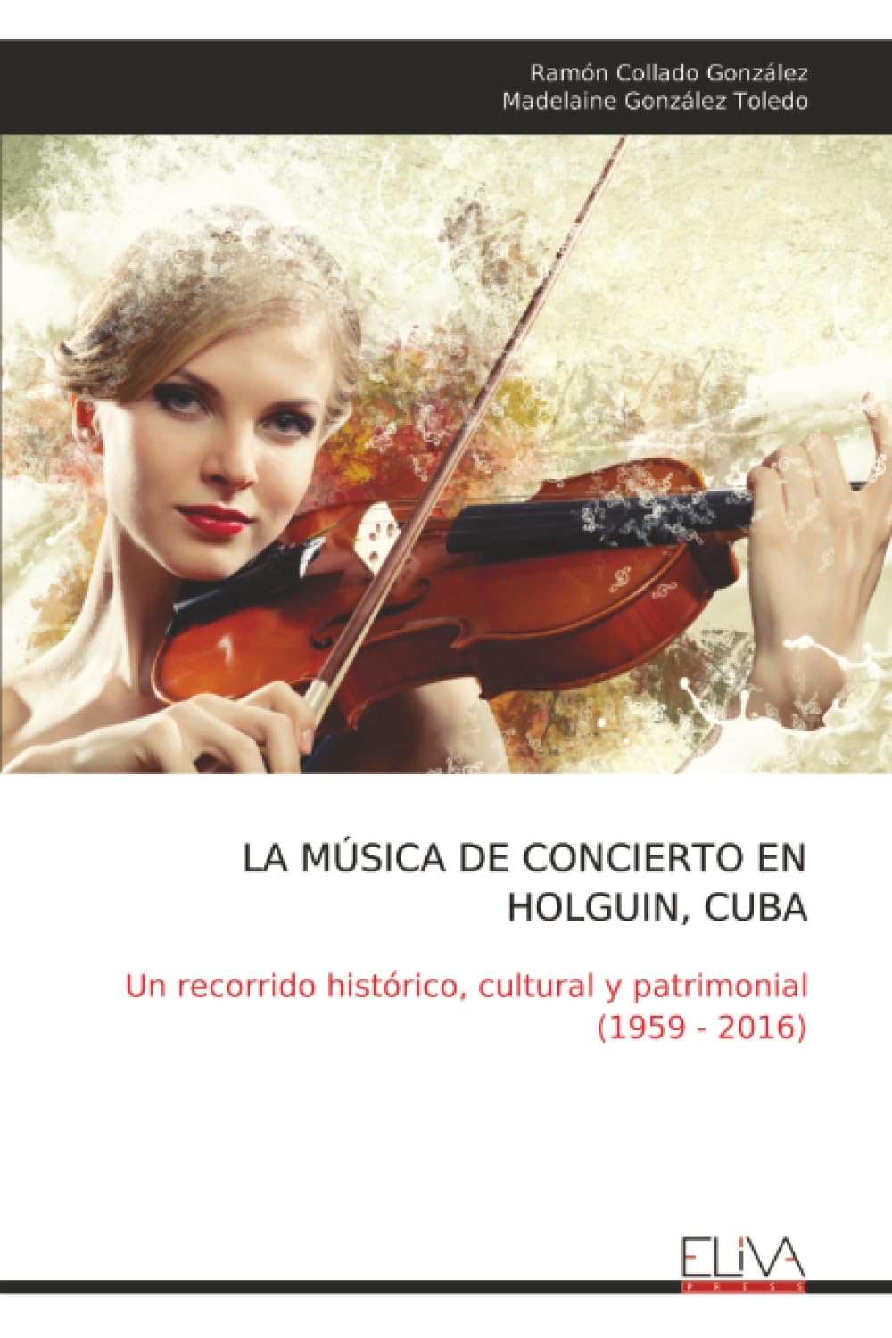 LA MÚSICA DE CONCIERTO EN HOLGUIN, CUBA Arts & Music
