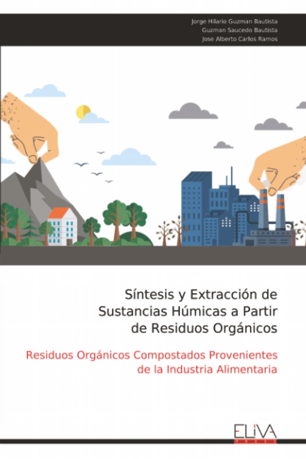 Síntesis y Extracción de Sustancias Húmicas a Partir de Residuos Orgánicos Media & Communication