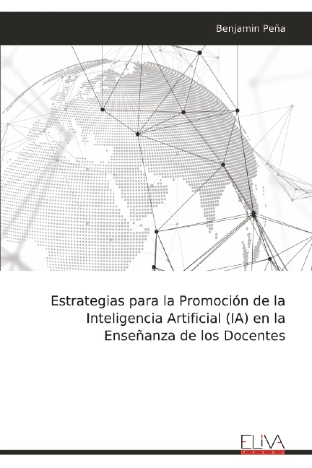 Estrategias para la Promoción de la Inteligencia Artificial (IA) en la Enseñanza de los Docentes Learning & Reference