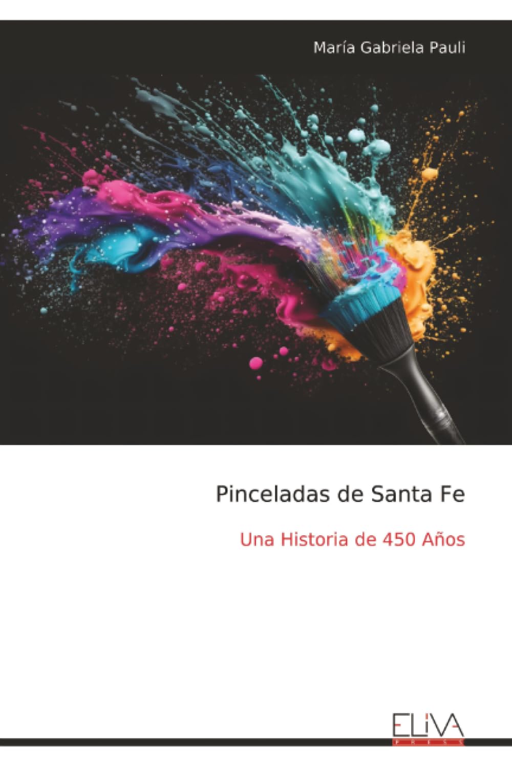 Pinceladas de Santa Fe Politics & History