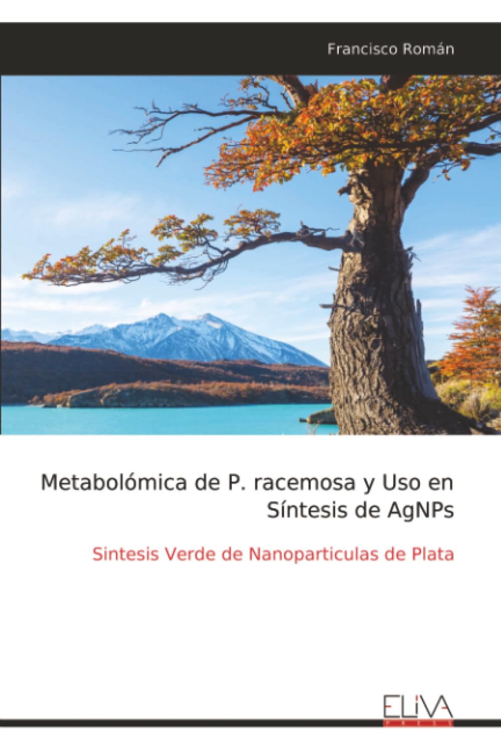 Metabolómica de P. racemosa y Uso en Síntesis de AgNPs Natural Sciences