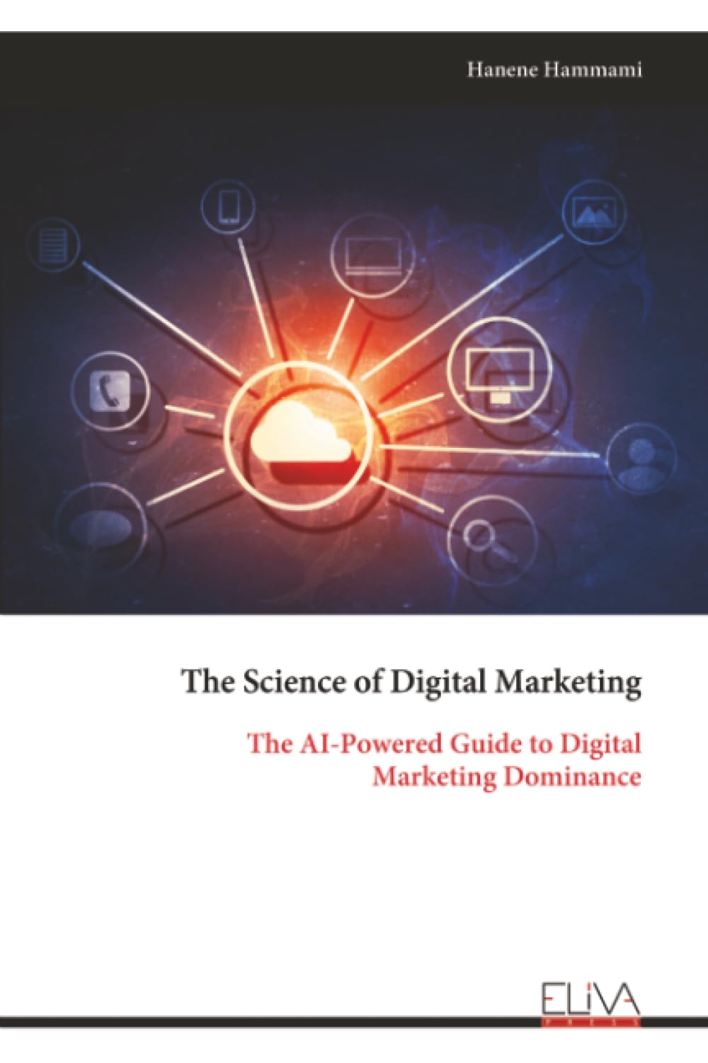 The Science of Digital Marketing Business, Finance & Career