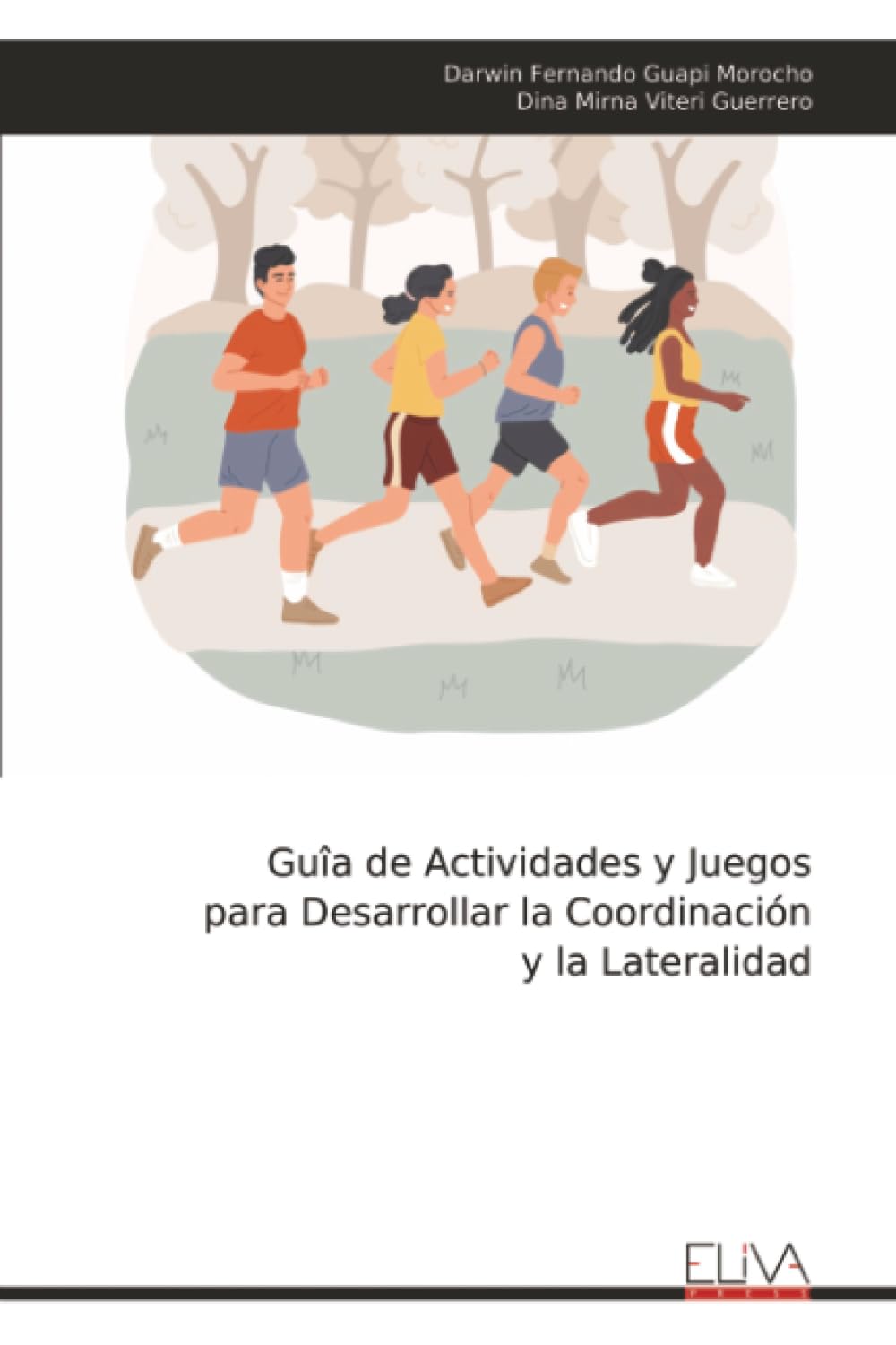 Guîa de Actividades y Juegos para Desarrollar la Coordinación y la Lateralidad Learning & Reference