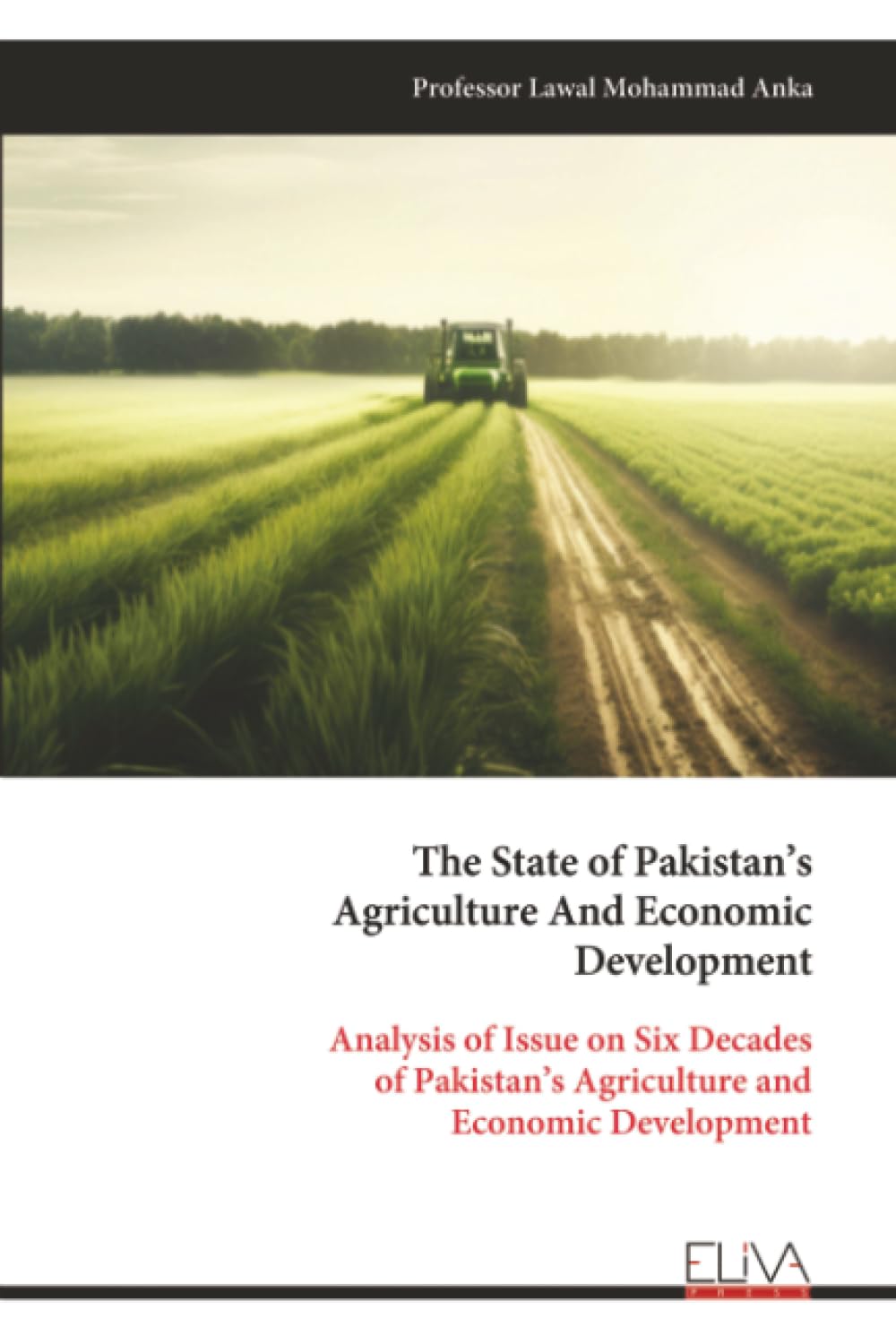 The State of Pakistan's Agriculture And Economic Development Natural Sciences