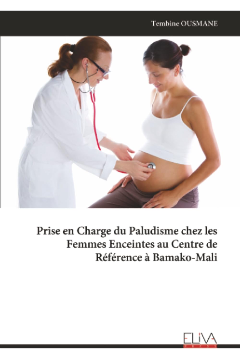 Prise en Charge du Paludisme chez les Femmes Enceintes au Centre de Référence à Bamako-Mali Medicine