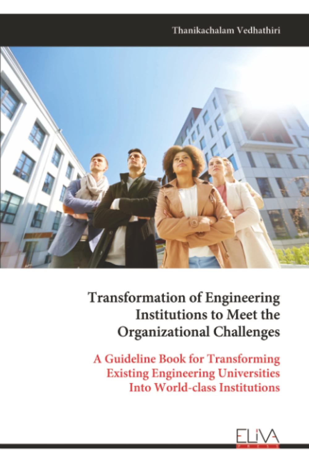 Transformation of Engineering Institutions to Meet the Organizational Challenges Learning & Reference