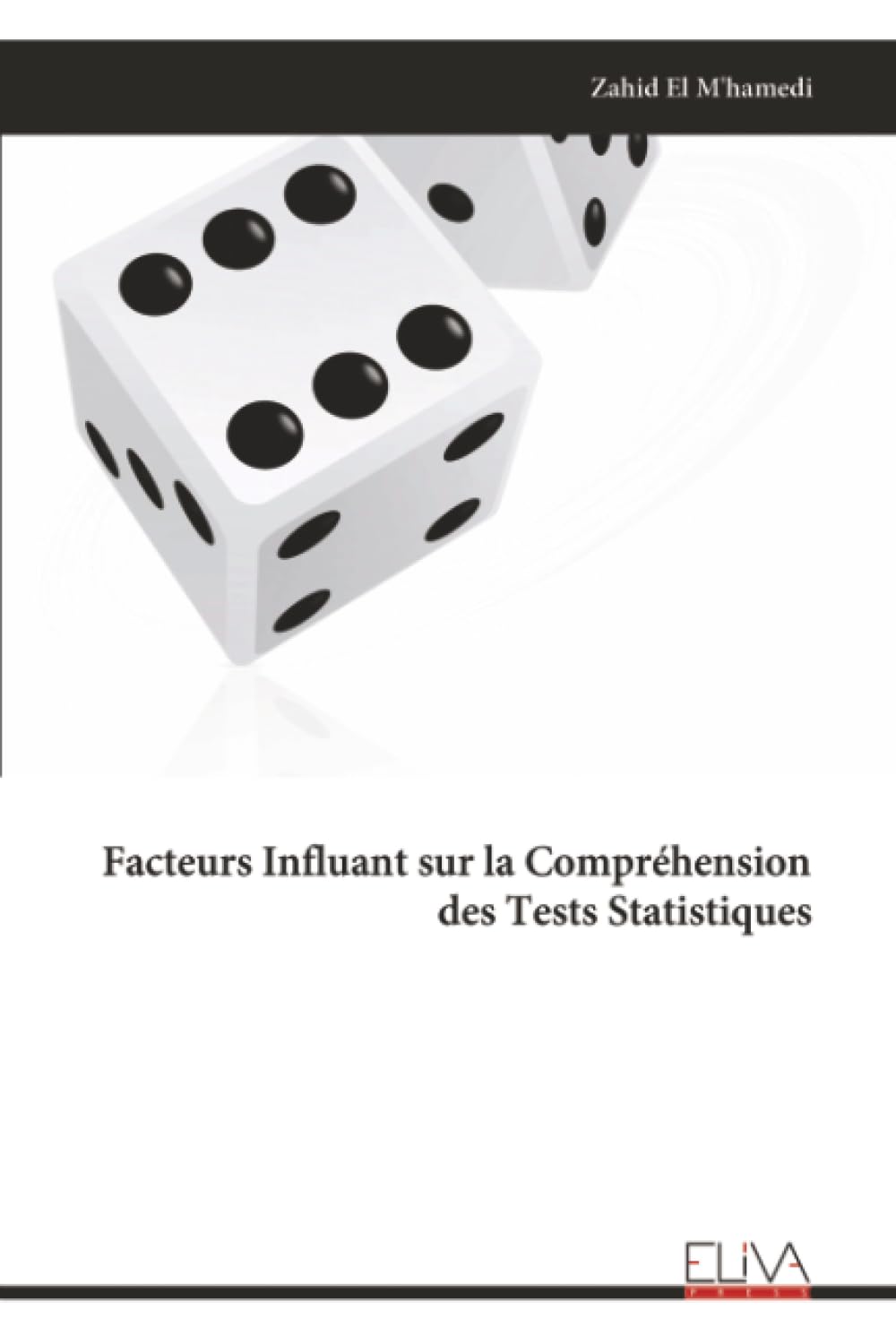 Facteurs Influant sur la Compréhension des Tests Statistiques Learning & Reference