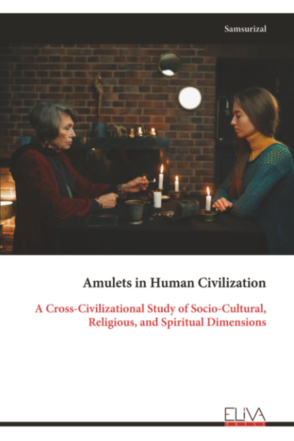 Amulets in Human Civilization Religion & Esotericism
