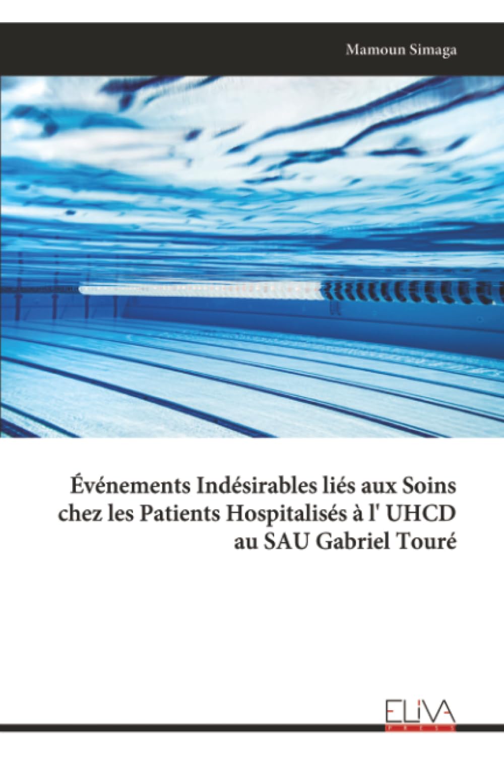 Événements Indésirables liés aux Soins chez les Patients Hospitalisés à l' UHCD au SAU Gabriel Touré Medicine