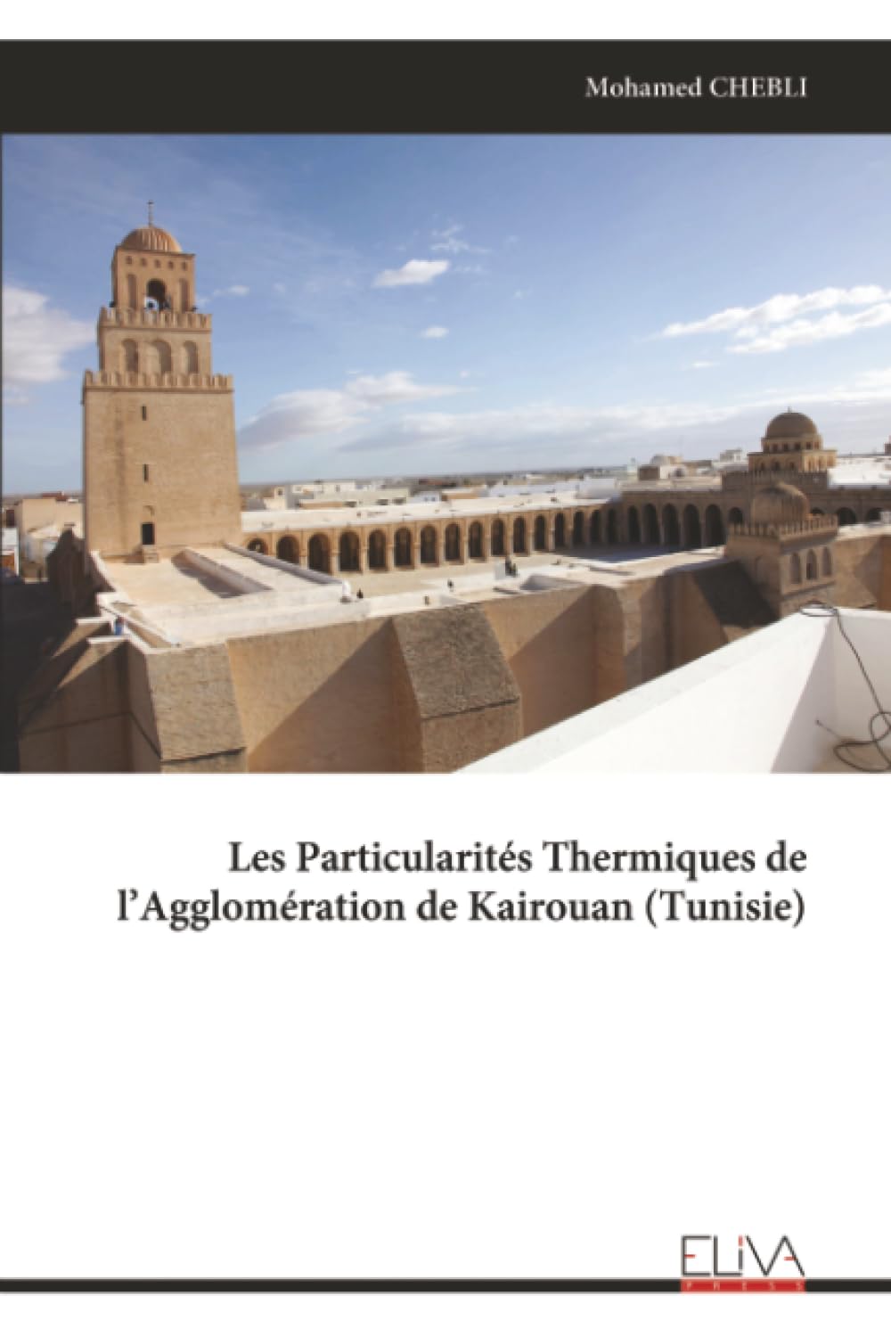 Les Particularités Thermiques de l'Agglomération de Kairouan (Tunisie) Business & Technology