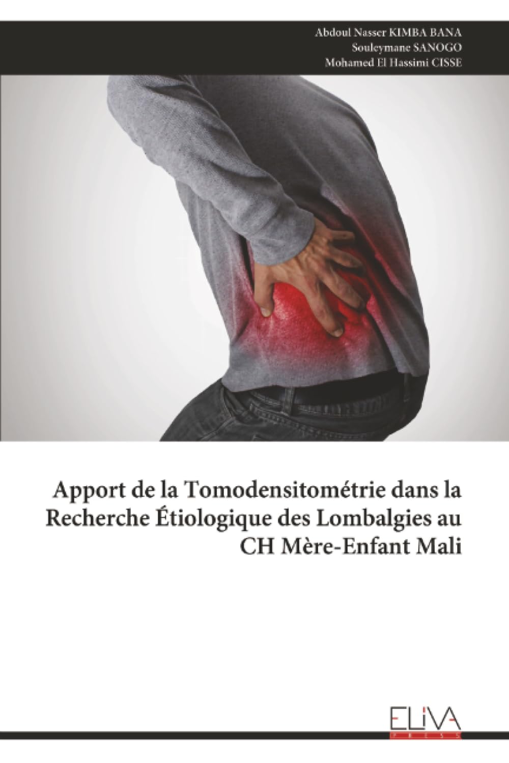 Apport de la Tomodensitométrie dans la Recherche Étiologique des Lombalgies au CH Mère-Enfant Mali Medicine