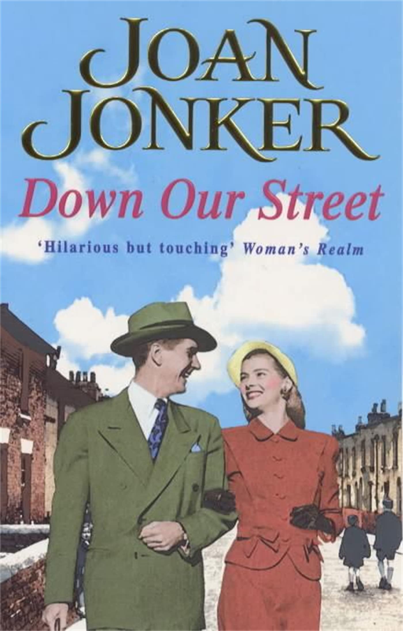 Down Our Street: Friendship, family and love collide in this wartime saga (Molly and Nellie series, Book 4) Historical Fiction