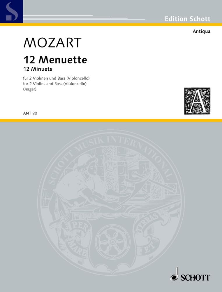 12 Menuette: nach KV 599, 601, 604. 2 Violinen und Kontrabass (Violoncello). Stimmensatz. (Antiqua: Eine Sammlung alter Musik) Sheet Music