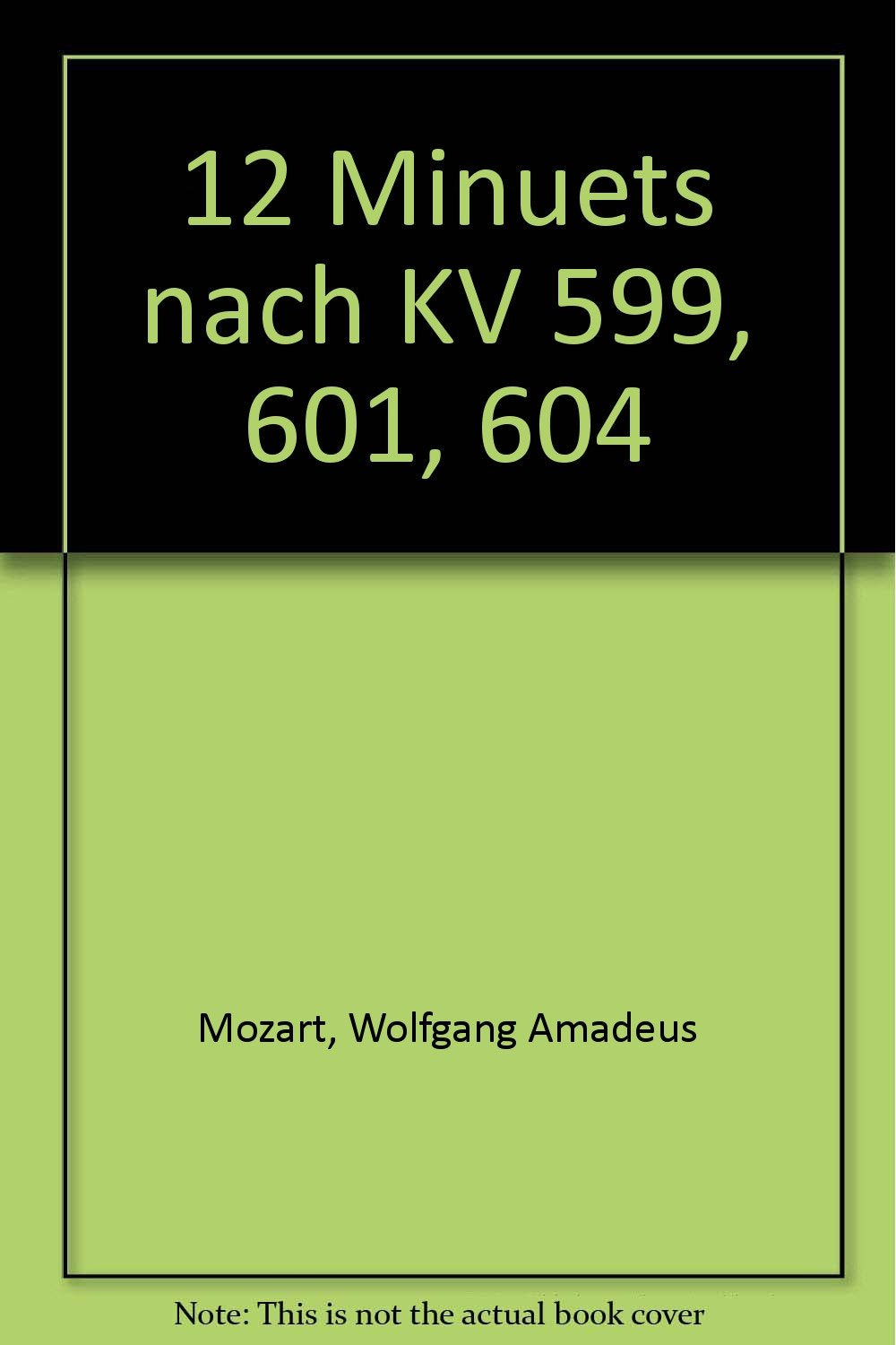 12 Menuette: nach KV 599, 601, 604. 2 Violinen und Kontrabass (Violoncello). Violine I. (Antiqua: Eine Sammlung alter Musik) Sheet Music