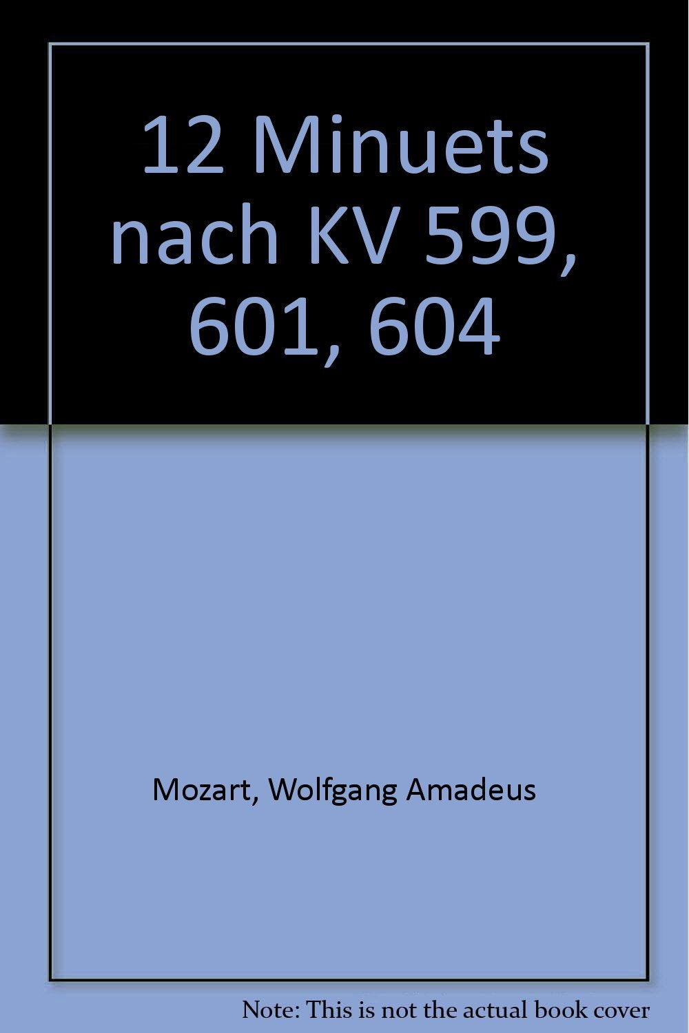 12 Menuette: nach KV 599, 601, 604. 2 Violinen und Kontrabass (Violoncello). Violine II. (Antiqua: Eine Sammlung alter Musik) Sheet Music