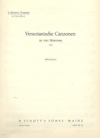 Venezianische Canzonen: 4 beliebige Instrumente (Fidel-, Gamben-, Blockflöten-, Lauten-, Gitarrenchöre). Stimme 3, Tenore, im Violinschlüssel. (Antiqua: Eine Sammlung alter Musik) Arts & Music