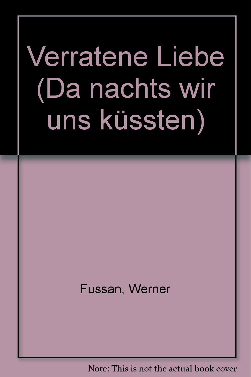 Verratene Liebe: "Da nachts wir uns küssten". men's choir (TTBB). Partition de chœur. Books