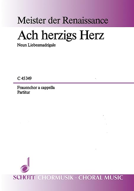 Meister der Renaissance (16./17. Jh.): Ach herzigs Herz. female choir (SMezA). Partition de chœur. Books