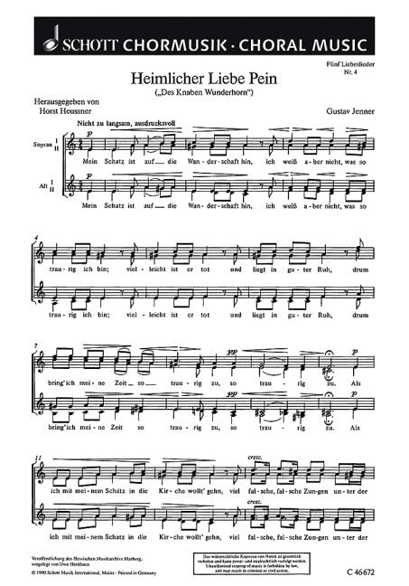 Fünf Liebeslieder: 4. Heimlicher Liebe Pein "Mein Schatz ist auf die Wanderschaft hin". Frauenchor (SSAA). Chorpartitur. (Schott Chormusik) Arts & Music
