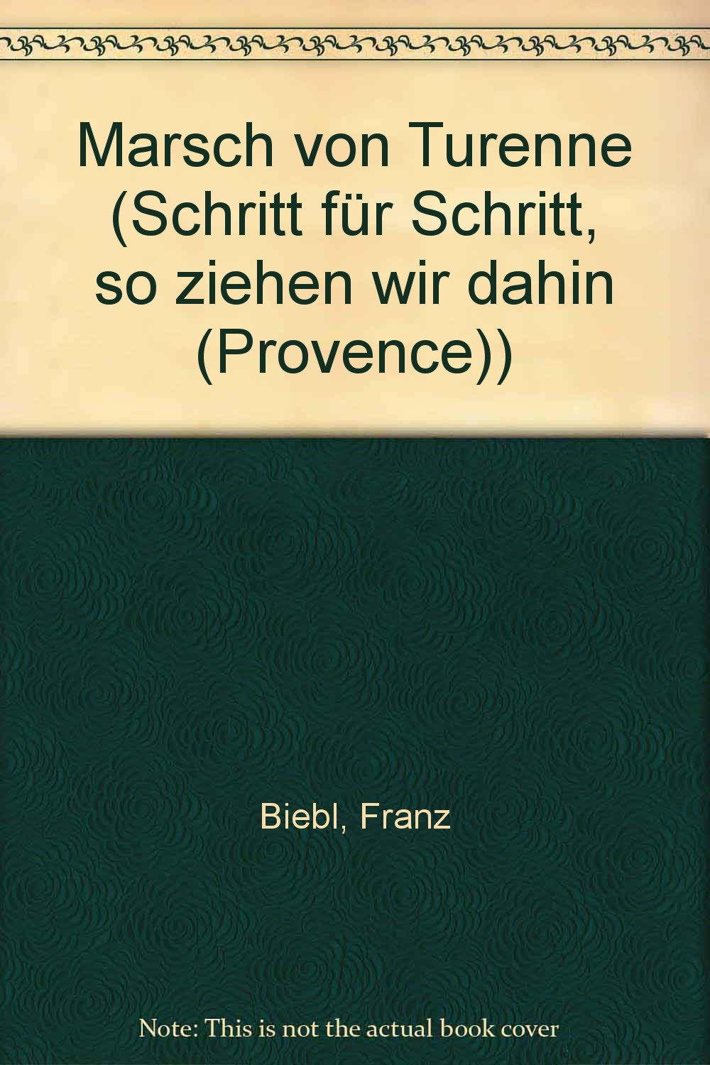 Marsch von Turenne: "Schritt für Schritt, so ziehen wir dahin" (Provence). gemischter Chor (SATB); Handtrommel ad lib.. Chorpartitur. (Schott's Chorblätter) Arts & Music