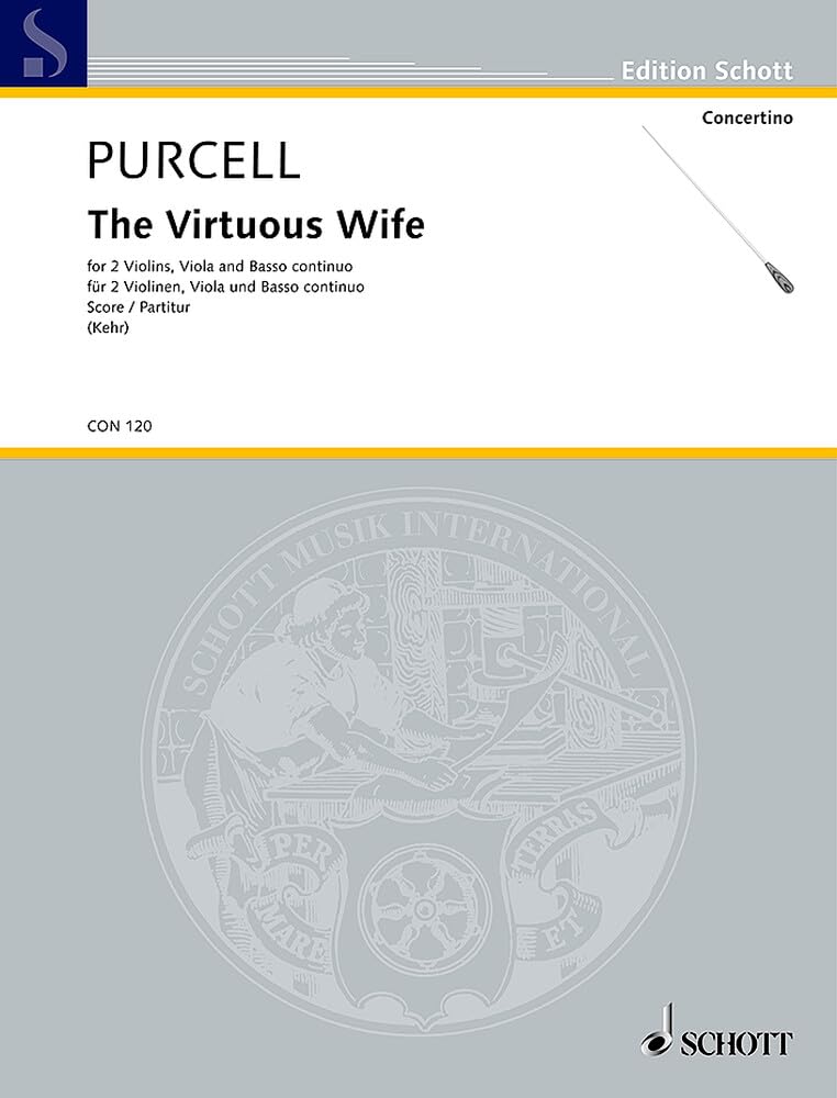 The Virtuous Wife: 2 Violinen, Viola, Bassi; Cembalo ad libitum. Partitur. (Concertino) Sheet Music