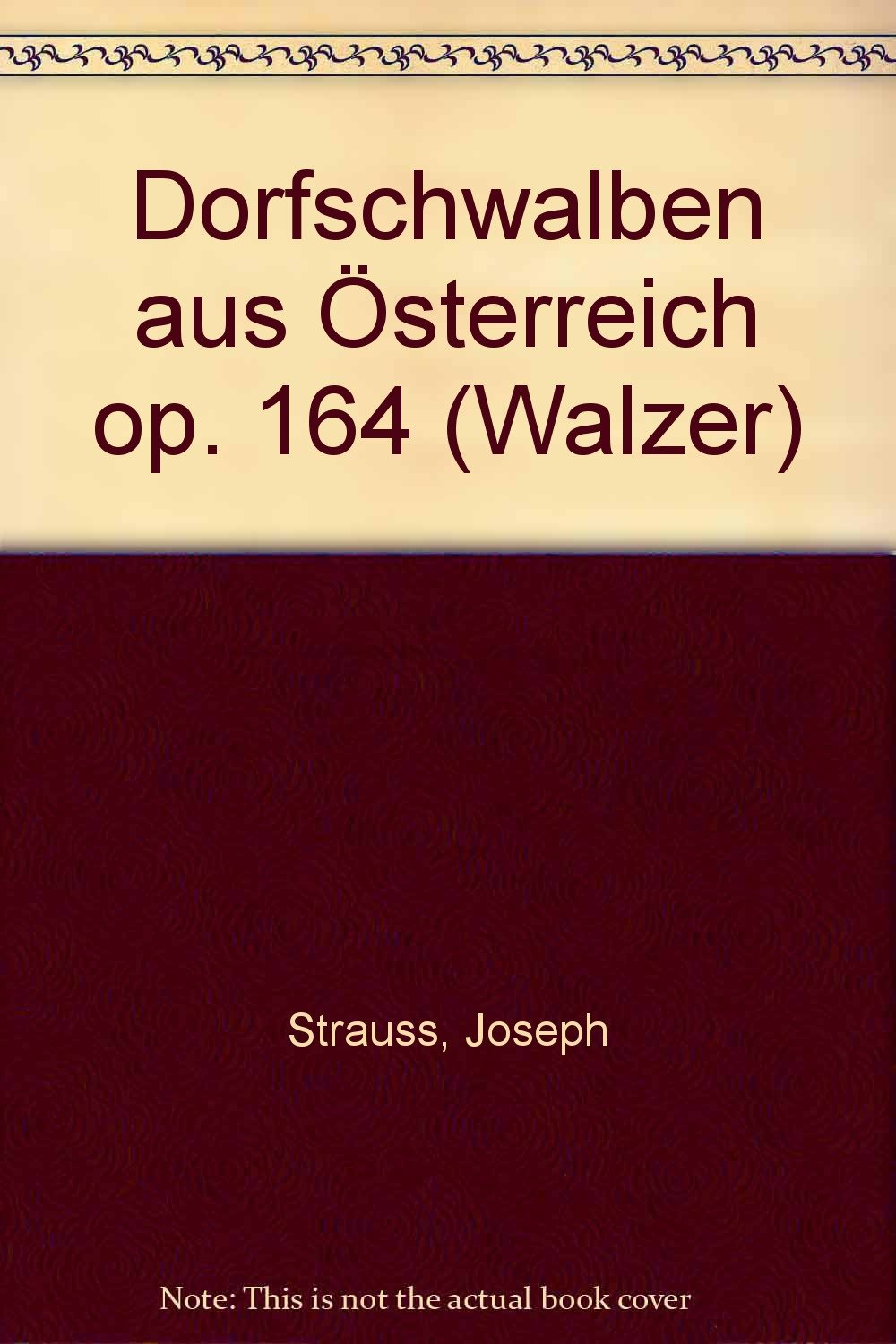 Dorfschwalben aus Österreich: Waltz. op. 164. salon orchestra. book