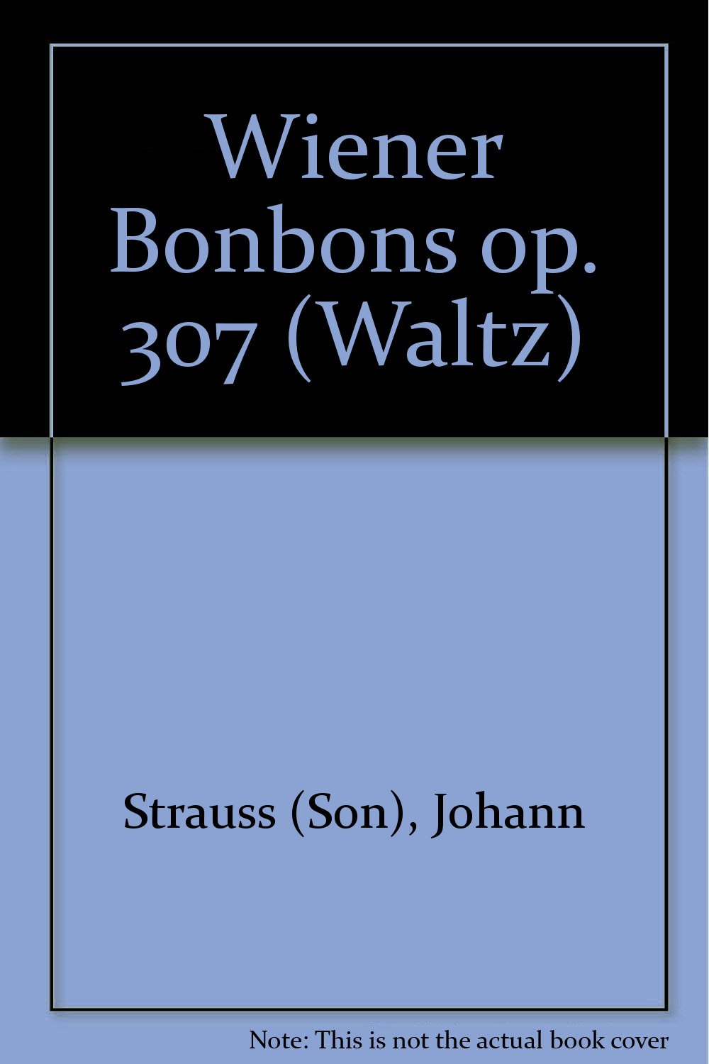 Wiener Bonbons: Waltz. op. 307. salon orchestra. book
