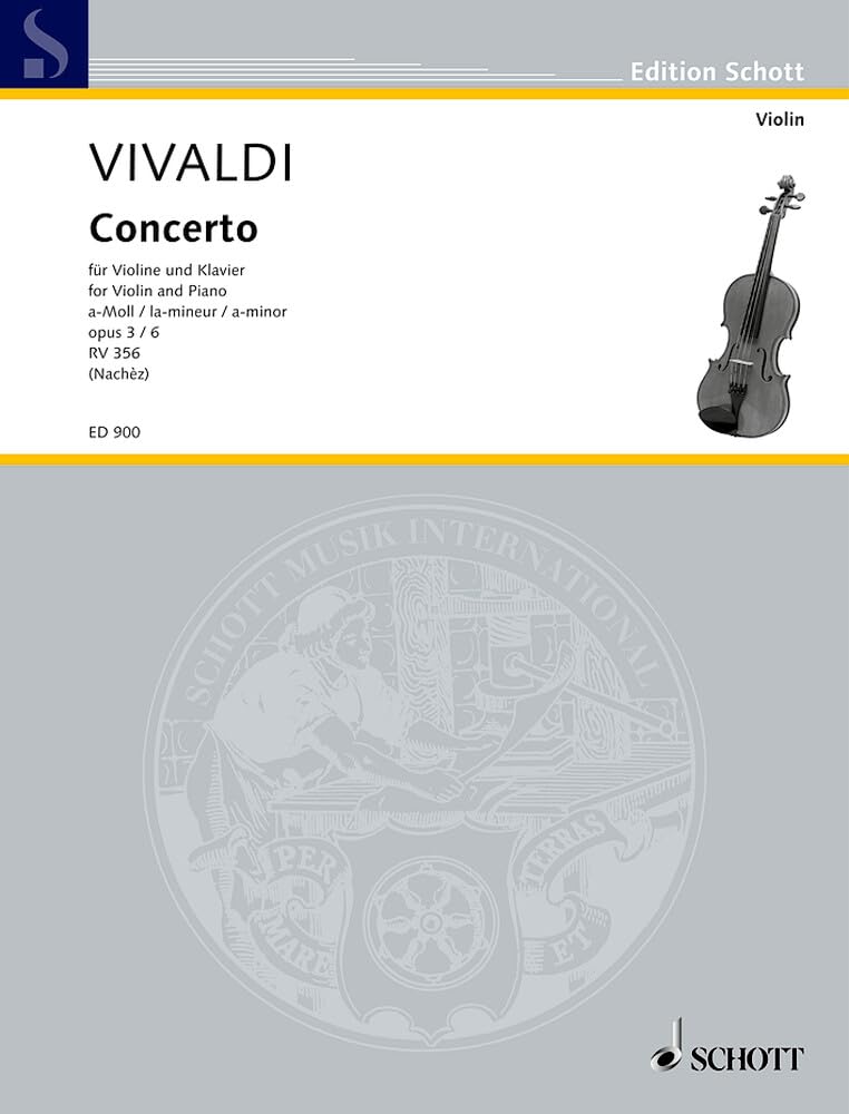 L'Estro Armonico: Concerto grosso a-Moll. op. 3/6. RV 356 / PV 1. Violine, Streicher und Orgel. Klavierauszug mit Solostimme. (Edition Schott) Sheet Music