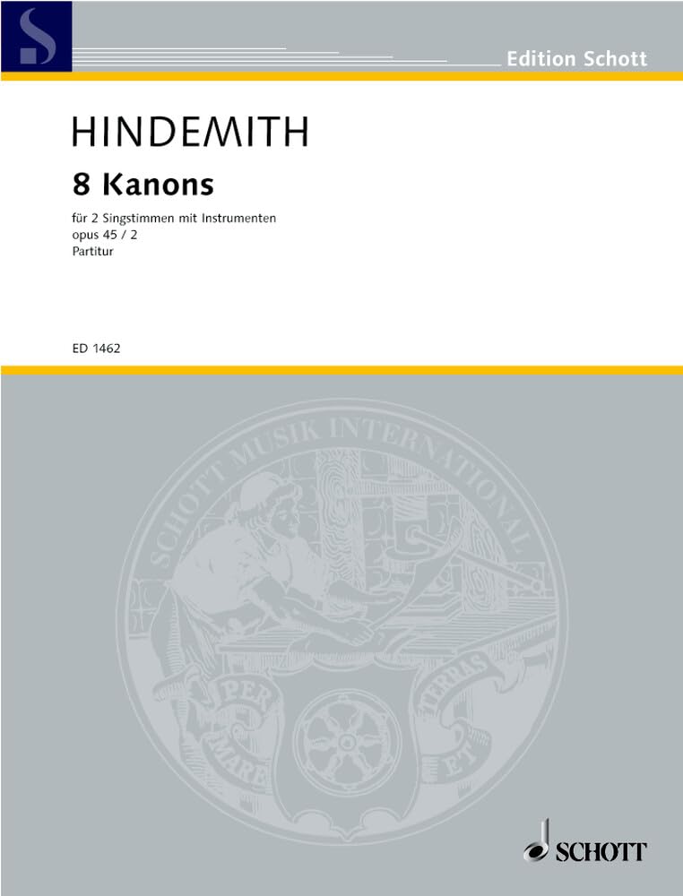 8 Kanons: Sing- und Spielmusik für Liebhaber und Musikfreunde. op. 45/2. Chor (MezMez) mit Instrumenten (Streicher). Partitur. (Edition Schott) Sheet Music