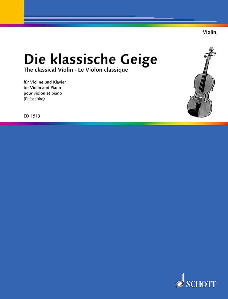 Die klassische Geige: Die beliebtesten klassischen Stücke zum Vortrag und Unterricht. Violine und Klavier, erweiterbar durch Ergänzungsstimmen bis zum Quartett. Sheet Music
