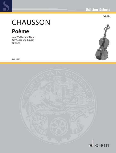 Poème Es-Dur: op. 25. Violine und Orchester. Klavierauszug mit Solostimme. (Edition Schott) Sheet Music