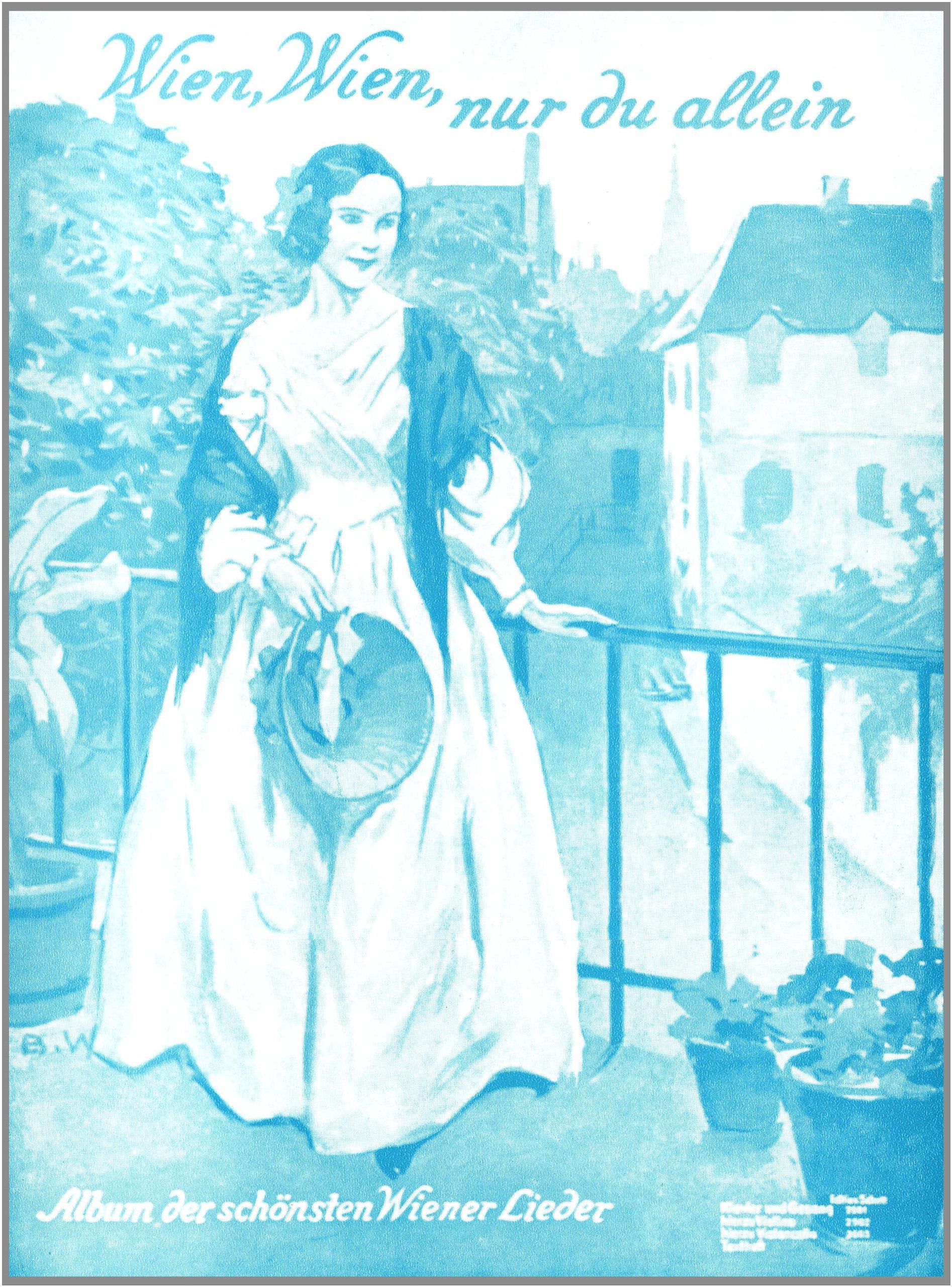 Wien, Wien, nur du allein: Das Album der schönsten Wiener Lieder. Violine. Violine. Sheet Music