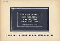 Blockflötenanleitung: für Gruppen-, Einzel- und Selbstunterricht. Sopran-Blockflöte. Sheet Music