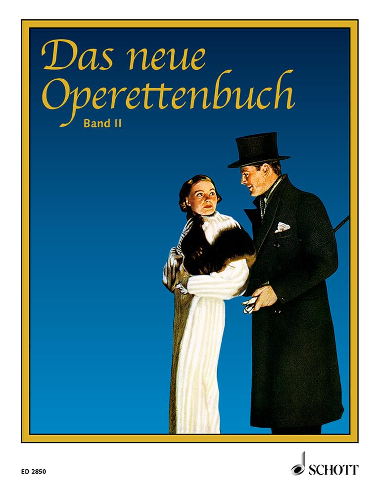 Das neue Operettenbuch: Die schönsten Operettenmelodien in ungekürzten Originalausgaben und vollständigen Texten. Band 2. Klavier mit Gesangsstimme. Sheet Music
