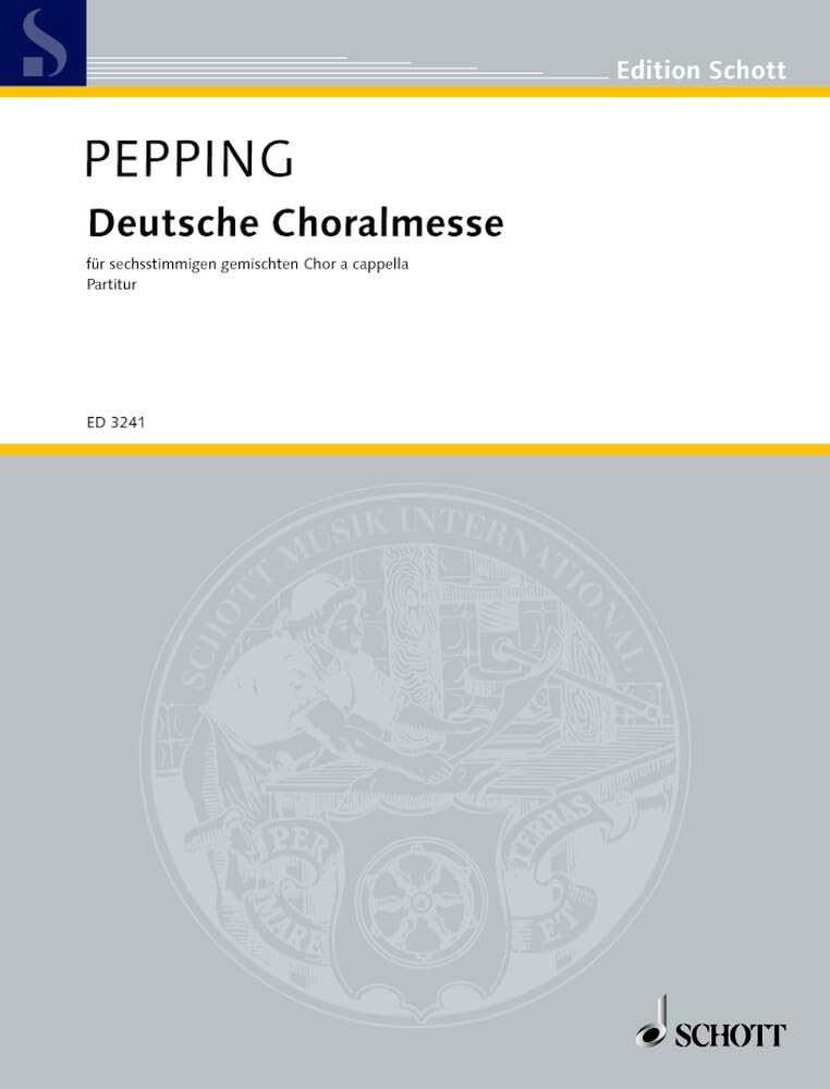 Deutsche Choralmesse: gemischter Chor (SSATBB). Chorpartitur. (Edition Schott) Sheet Music