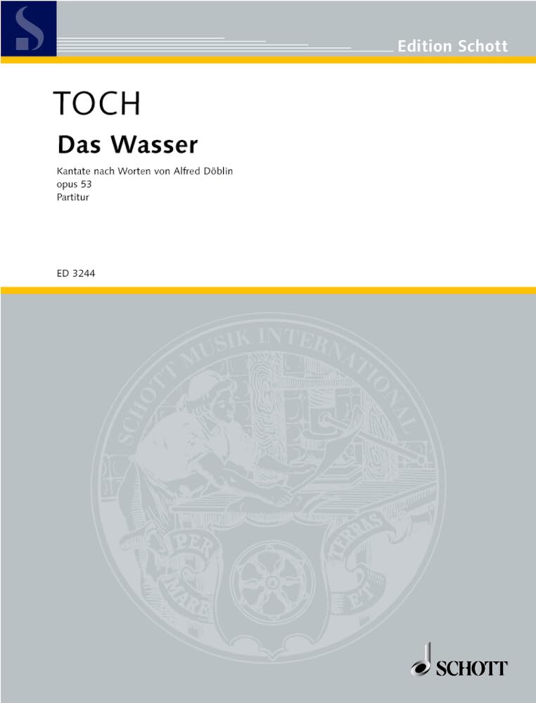 Das Wasser: Kantate. op. 53. Bariton, Sprecher, gemischter Chor und Instrumente. Studienpartitur. (Edition Schott) Sheet Music