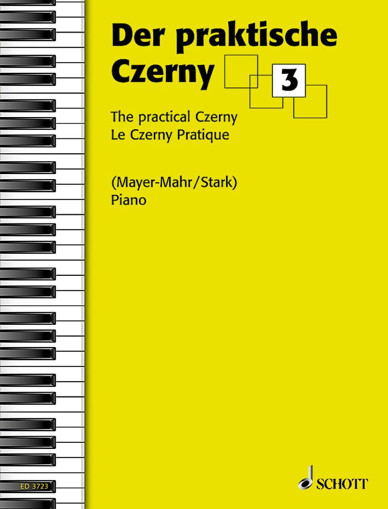 Der praktische Czerny: In fortschreitender Schwierigkeit systematisch geordnete Zusammenstellung von Studien und Etüden aus dem gesamten Schaffen Carl Czernys. Band 3. Klavier. Sheet Music