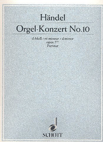 Orgel-Konzert Nr. 10 d-Moll: op. 7/4. HWV 309. Orgel, 2 Oboen, Fagott und Streicher. Partitur. Arts & Music