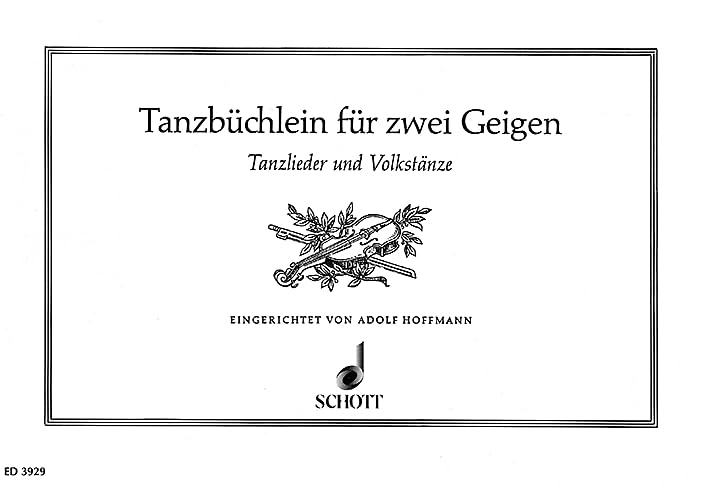 Tanzbüchlein: Tanzlieder und Volkstänze. 2 Violinen. Spielpartitur. Sheet Music