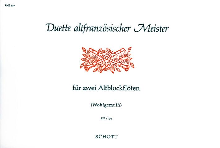 Duette altfranzösischer Meister: 2 Alt-Blockflöten oder andere Melodie-Instrumente. Spielpartitur. Sheet Music