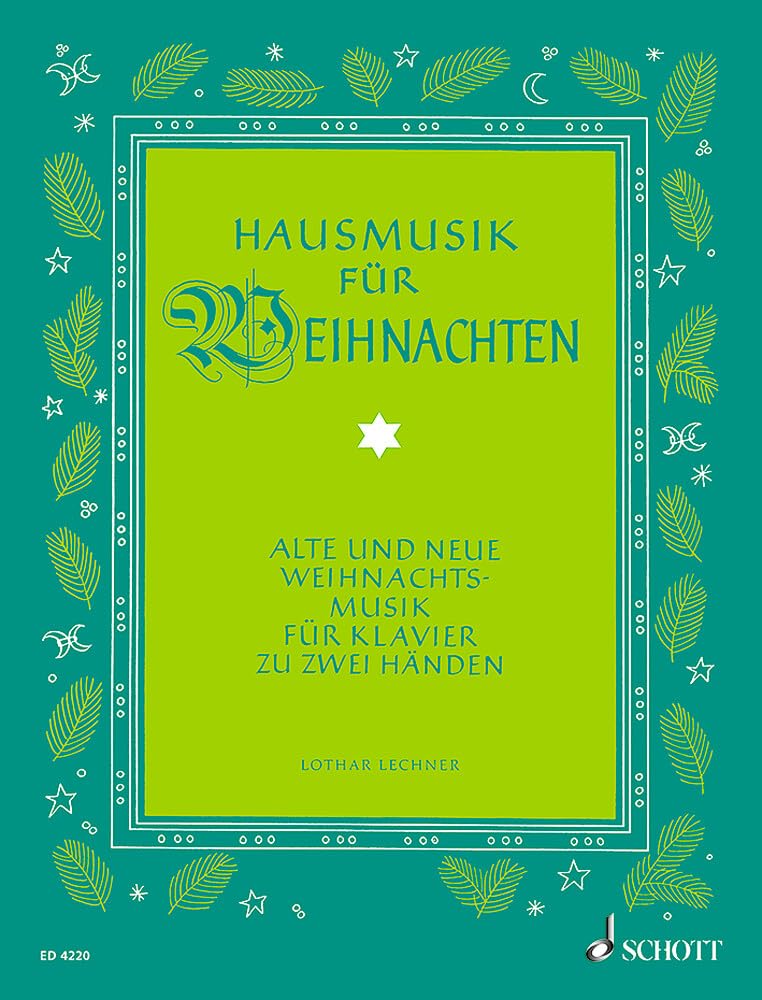 Hausmusik für Weihnachten: Alte und neue Weihnachtsmusik. Klavier. Sheet Music