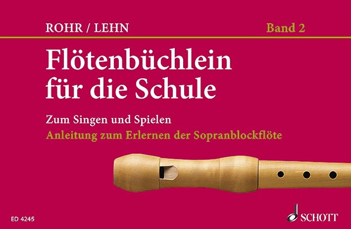 Flötenbüchlein für die Schule: Zum Singen und Spielen. Heft 2. Sopran-Blockflöte. Education & Training