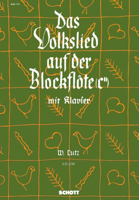 Das Volkslied auf der Blockflöte (c''): 58 leicht gesetzte deutsche Volkslieder. Soprano Recorder and Piano. book