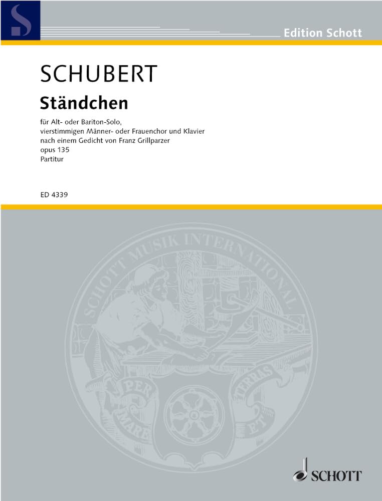 Ständchen: "Zögernd leise". op. 135. D 920. Frauenchor (SSAA) oder Männerchor (TTBB) mit Alt- oder Bariton-Solo und Klavier. Partitur. (Edition Schott) Sheet Music