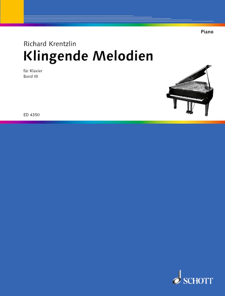 Klingende Melodien: Eine Sammlung von beliebten Tänzen, Märschen, Liedern und Stücken, leicht gesetzt. Band 3. Klavier. Sheet Music