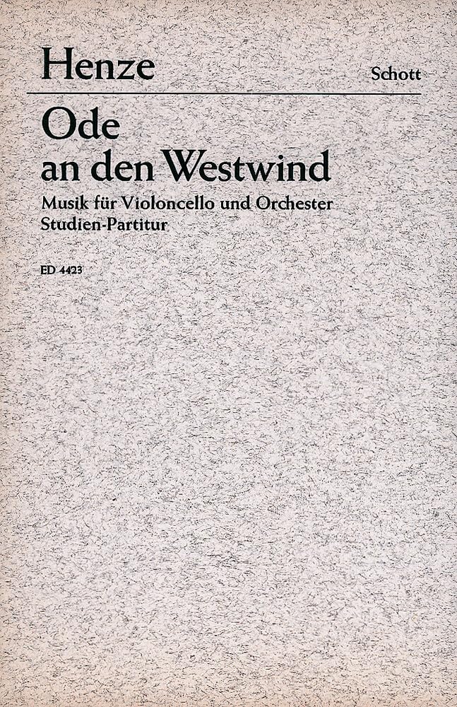 Ode an den Westwind: über das Gedicht von Percy Bysshe Shelley. Violoncello und Orchester. Studienpartitur. Sheet Music