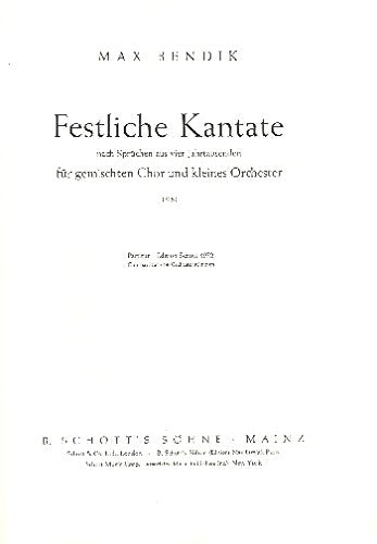 Festliche Kantate: nach Sprüchen aus 4 Jahrtausenden. gemischter Chor (SATB) und kleines Orchester. Partitur. Sheet Music