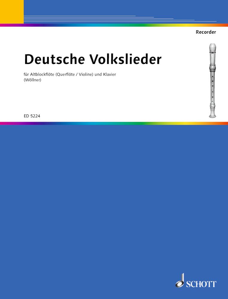 Deutsche Volkslieder: leicht gesetzt. Alt-Blockflöte (Flöte/Violine) und Klavier. Sheet Music