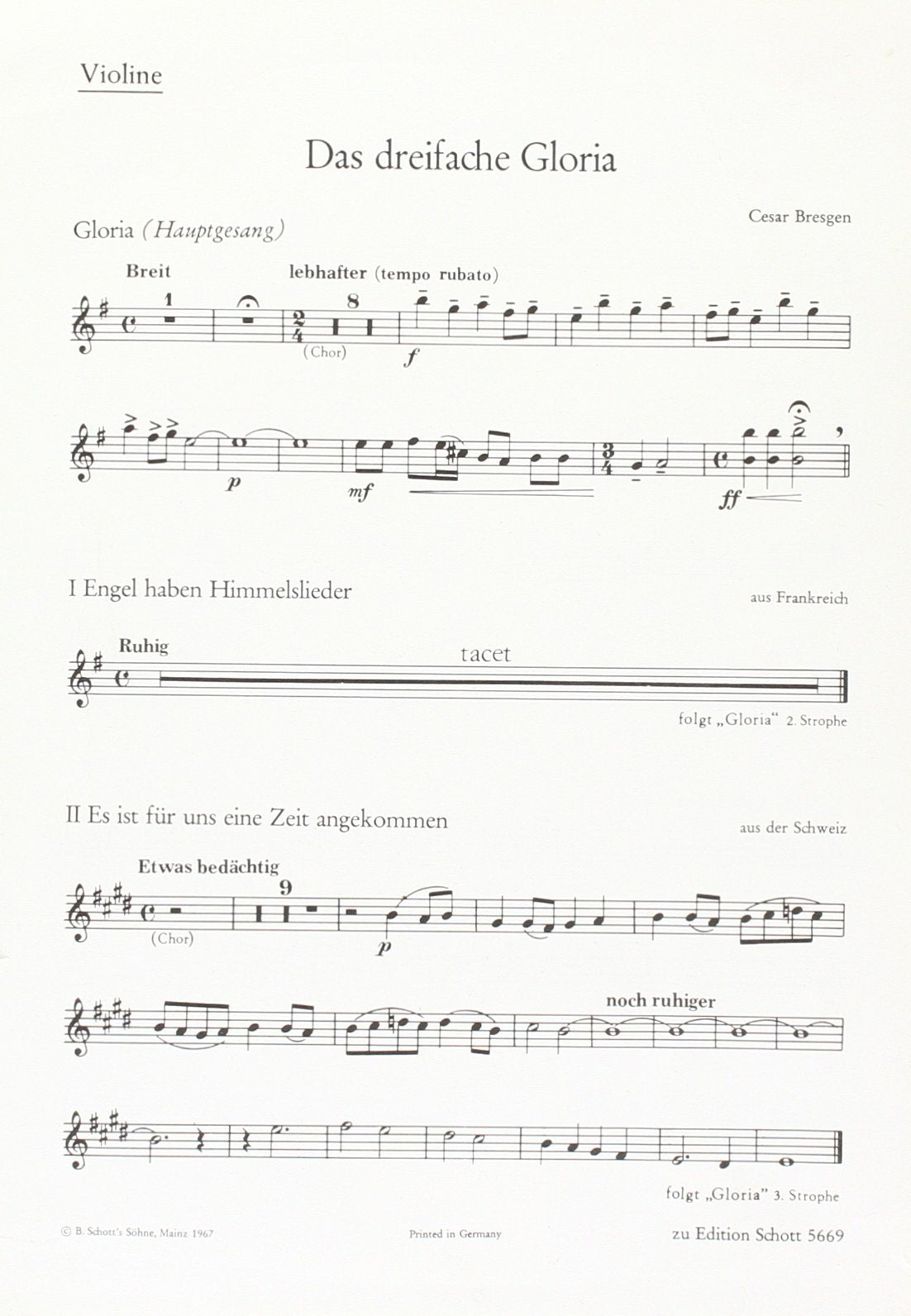 Das dreifache Gloria: Weihnachtsgesang. Kinderchor oder Frauenchor (SSAA), gemischter Chor (SATB), Violine und Orgel; Pauke ad libitum. Violine. Sheet Music